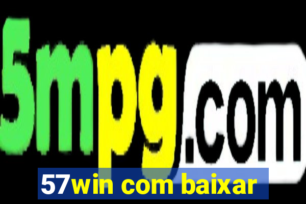 57win com baixar